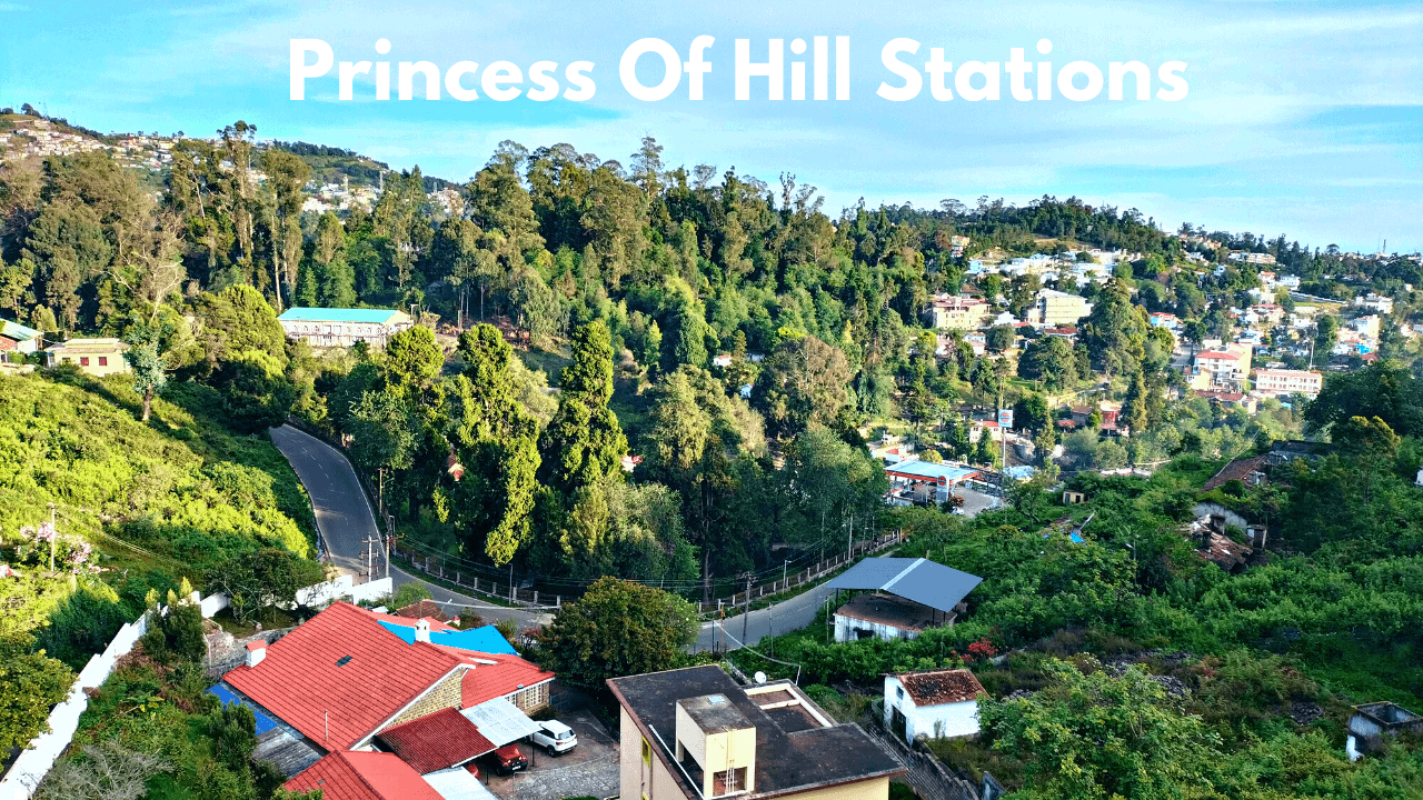 Kodaikanal Princess of hill stations